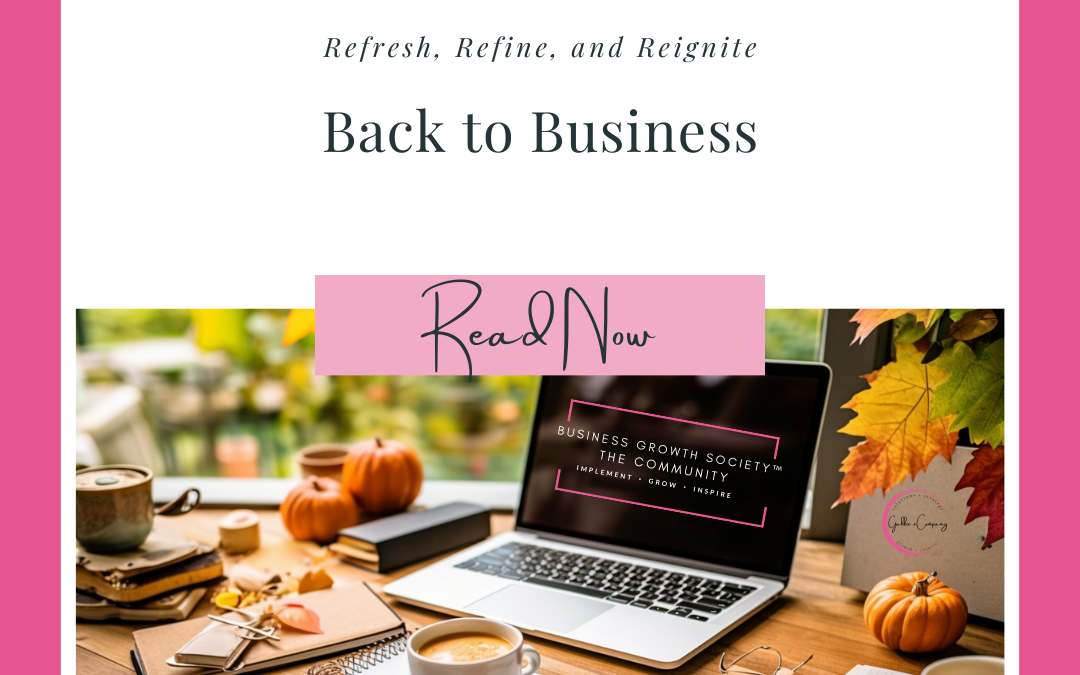 Back to Business: Revitalize Your Entrepreneurial Journey for Success